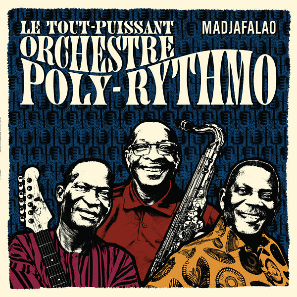 LE TOUT-PUISSANT ORCHESTRE POLY-RYTHMO - Madjafalao [CD]