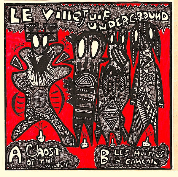 LE VILLEJUIF UNDERGROUND - Les Huitres A Cancale [Vinyl]