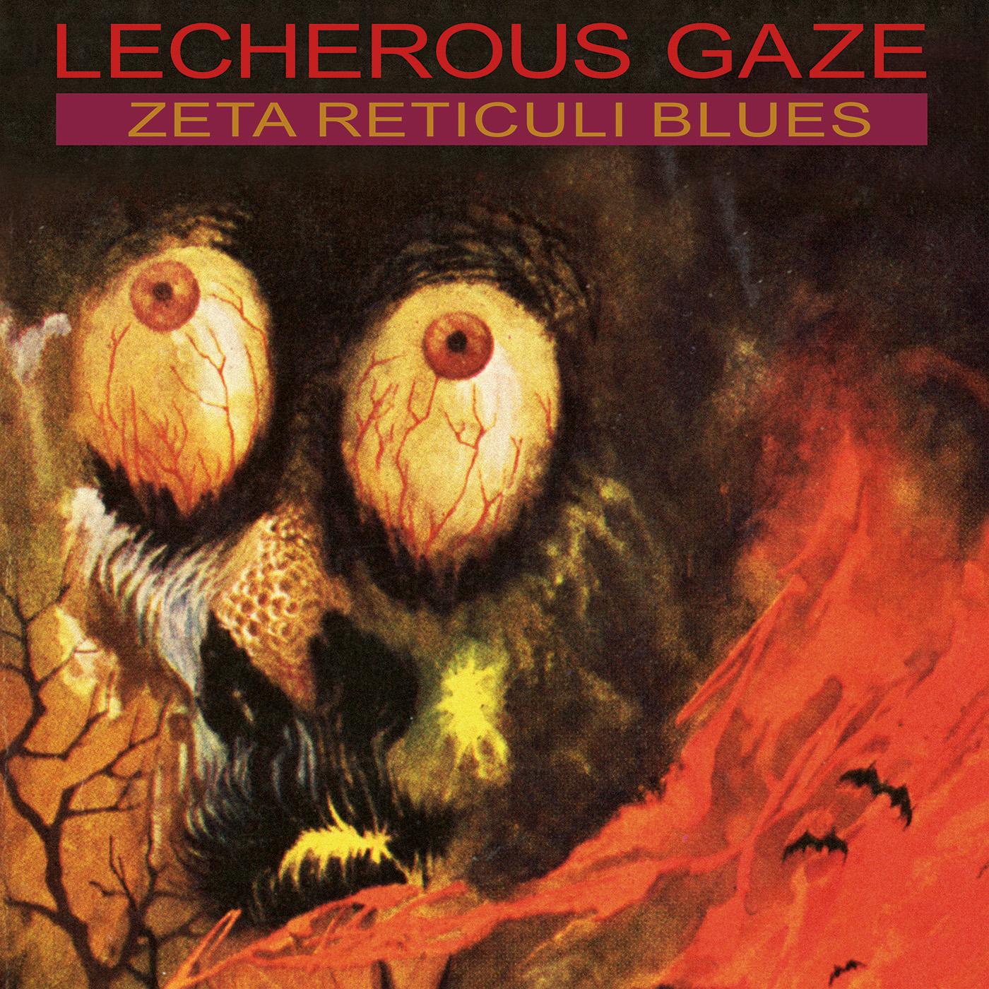 Lecherous Gaze - Zeta Reticuli Blues [CD]