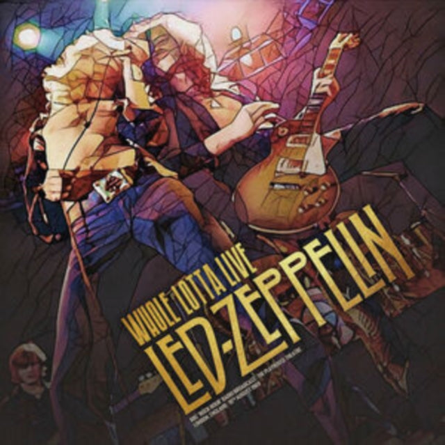 Whole Lotta Live: The Playhouse Theatre, London, England- August 10th, 1969 (Limited Edition, Yellow Colored Vinyl) [Import] [Vinyl]