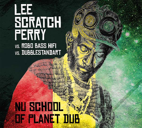 LEE 'SCRATCH' PERRY VS. ROBO BASS HIFI VS. DUBBLES - Nu School of Planet Dub [CD]