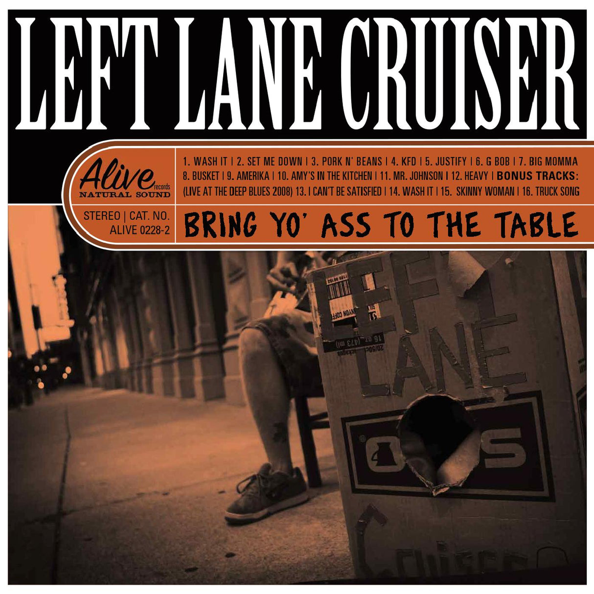 Left Lane Cruiser - Lleva tu trasero a la mesa [CD]