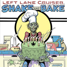 Left Lane Cruiser - Shake And Bake [Vinyl]