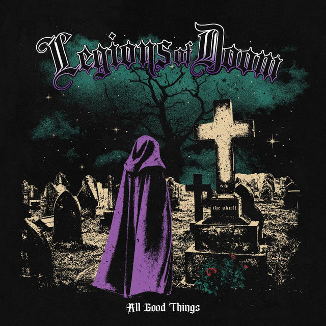 Legions of Doom - All Good Things (PURPLE WITH BLACK SPLATTER VINYL) [Vinyl]