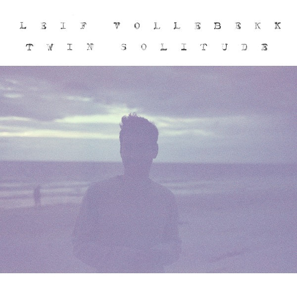 Leif Vollebekk - Twin Solitude [CD]