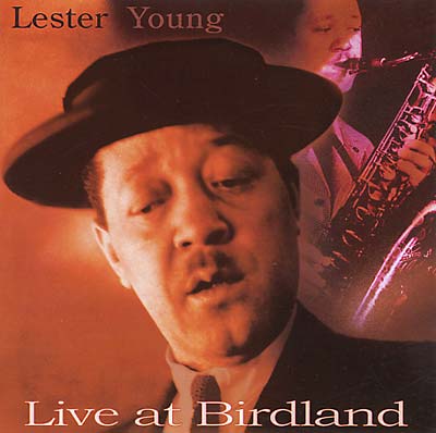 Lester Young - Live At Birdland [CD]