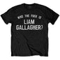 Liam Gallagher Who the Fuck‚Ä¶ [T-Shirt]