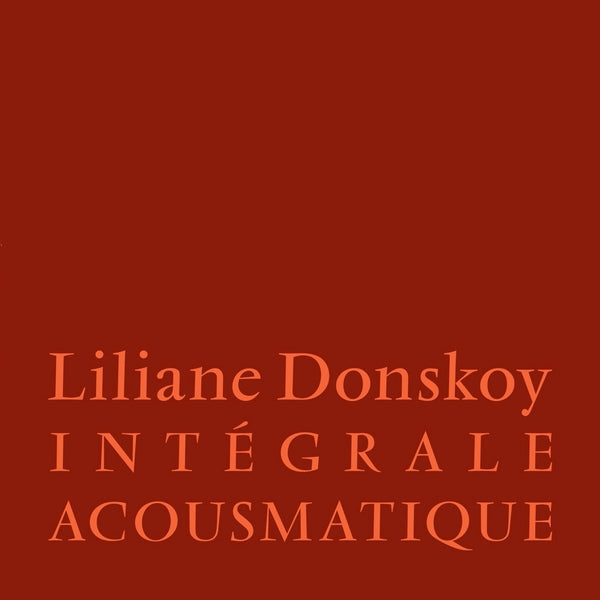 Liliane Donskoy - Integrale Acousmatique [3LP] [Vinyl]