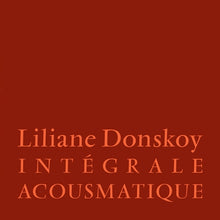 Liliane Donskoy - Integrale Acousmatique [3LP] [Vinyl]