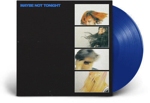 Maybe Not Tonight [Blue Vinyl] [Vinyl]