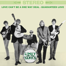 LIMEY AND THE YANKS - Love Can't Be A One Way Deal/Guaranteed Love [Vinyl]