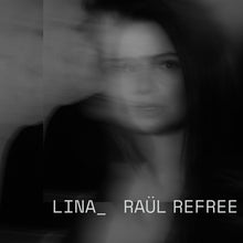 LINA_RAUL REFREE - Lina_Raul Refree [Vinyl]