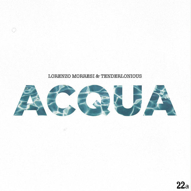 Lorenzo & Tenderlonious Morresi - Acqua [Vinyl]