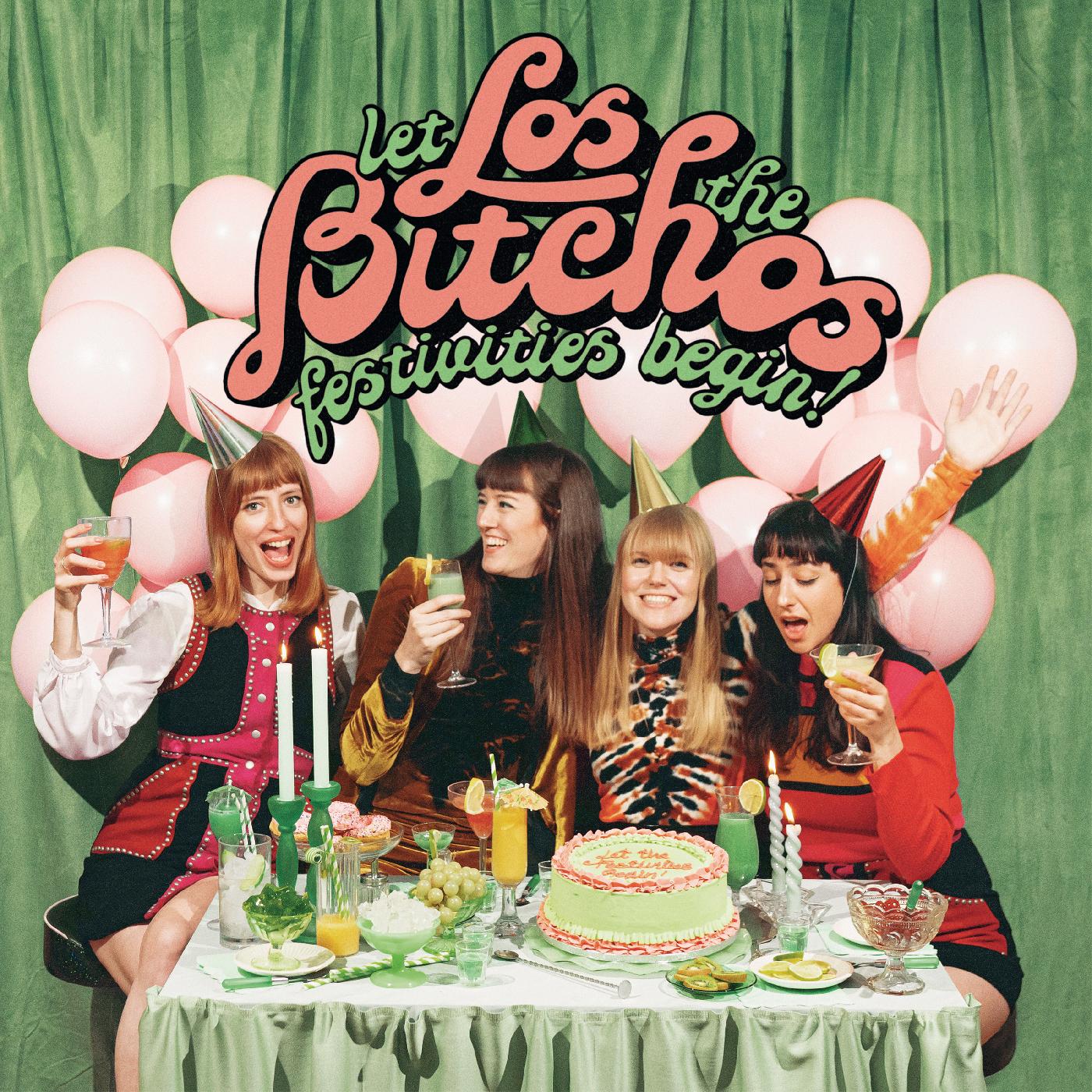 Los Bitchos - ¡Que empiecen las fiestas! [Vinilo]