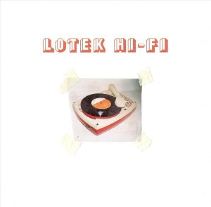 Lotek Hi-Fi - Lotek Hi-Fi [CD]