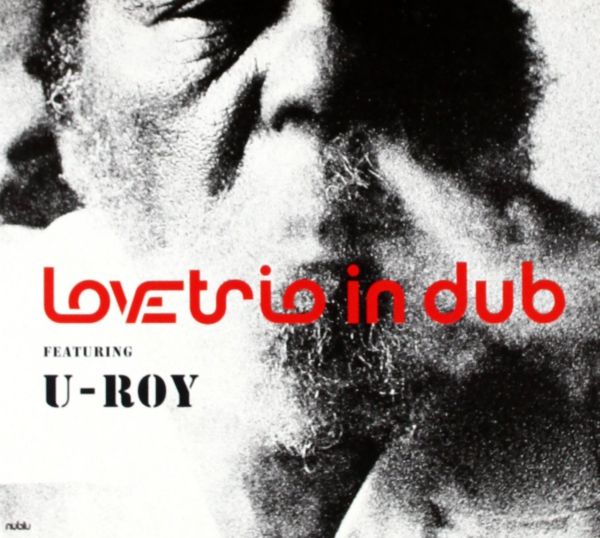 Love Trio featuring U-Roy - Love Trio featuring U-Roy [Vinyl]