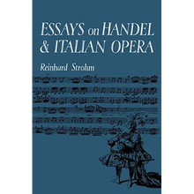 Essays on Handel and Italian Opera