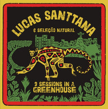 LUCAS SANTTANA - 3 Sessions In A Greenhouse (Yellow Vinyl) [Vinyl]