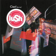 Lush - Ciao! Best Of [CD]