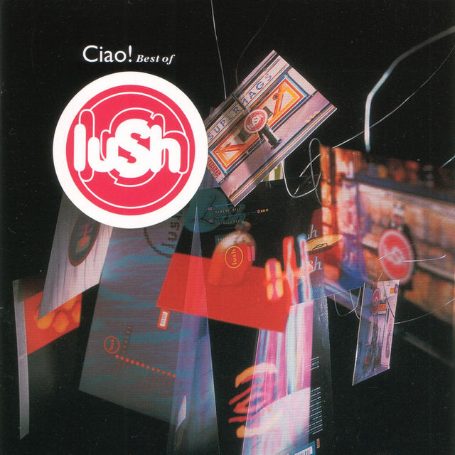 Lush - Ciao! Best Of [CD]