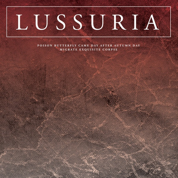 LUSSURIA - Poison Butterfly Came Day After Autumn Day/Migrate Exquisite Corpse [Vinyl]