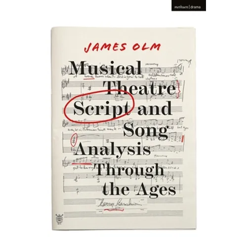 Musical Theatre Script and Song Analysis Through the Ages