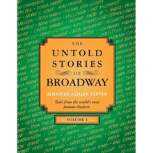The Untold Stories of Broadway, Volume 3