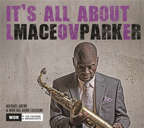 Maceo Parker - It's All About Love [CD]