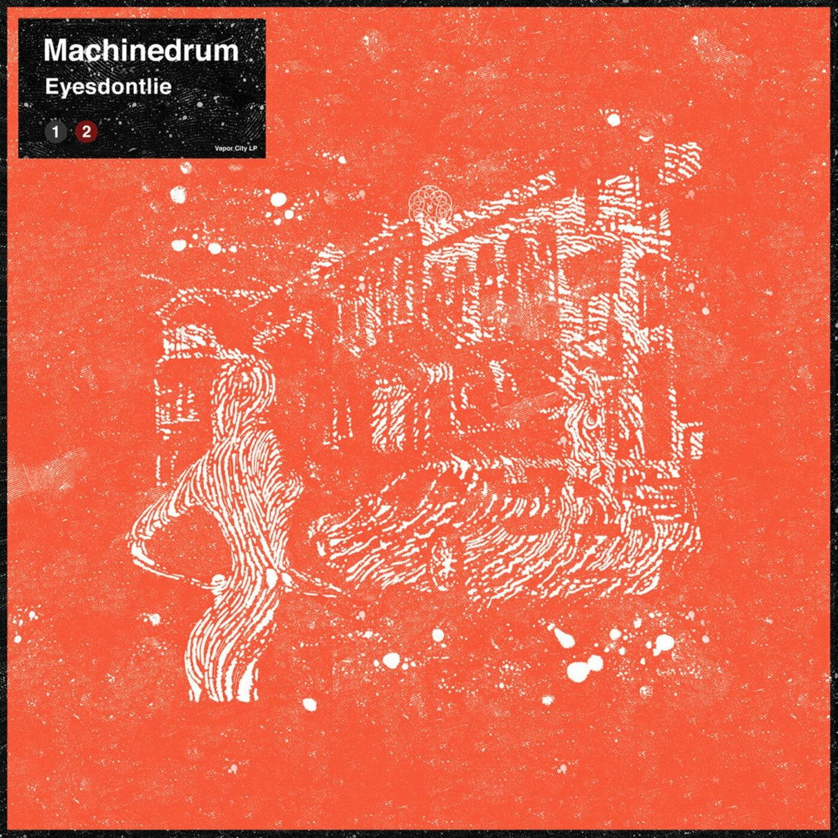 Machinedrum - Eyesdontlie [Vinyl]