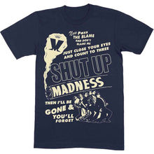 Madness Shut Up [T-Shirt]