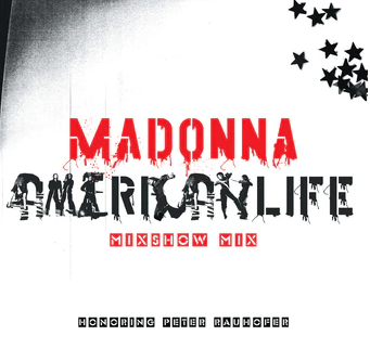 Madonna - American Life Mixshow Mix (En memoria de Peter Raun (RSD 4.22.23) [Vinilo]