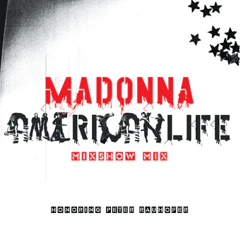 Madonna - American Life Mixshow Mix (In Memory of Peter Raun (RSD 4.22.23) [Vinyl]