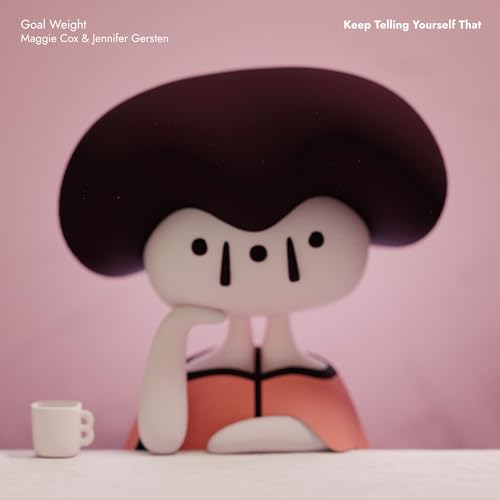 Keep Telling Yourself That [CD]