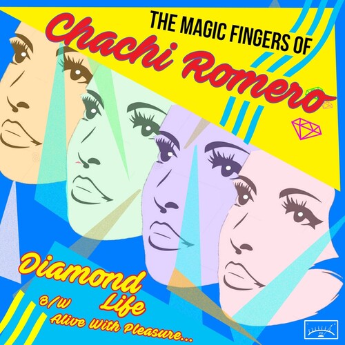 Magic Fingers of Chachi Romero - Diamond Life B/ w Alive With Pleasure (7" Single) [Vinyl]