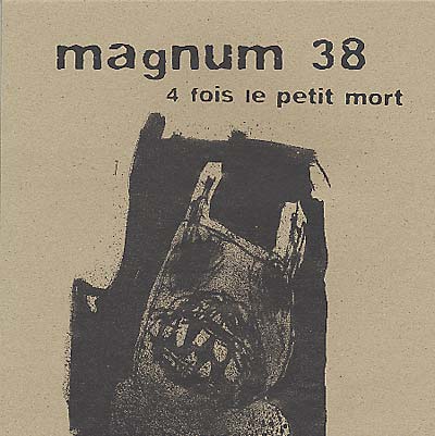 MAGNUM 38 - 4 Fois Le Petit Mort [Vinyl]