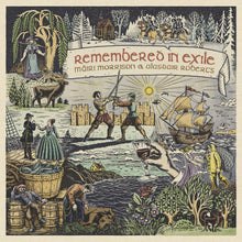 Remembered In Exile: Songs And Ballads From Nova Scotia [Vinyl]
