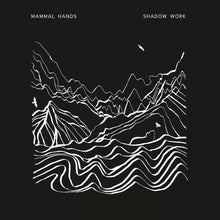 Mammal Hands - Shadow Work [Vinyl]