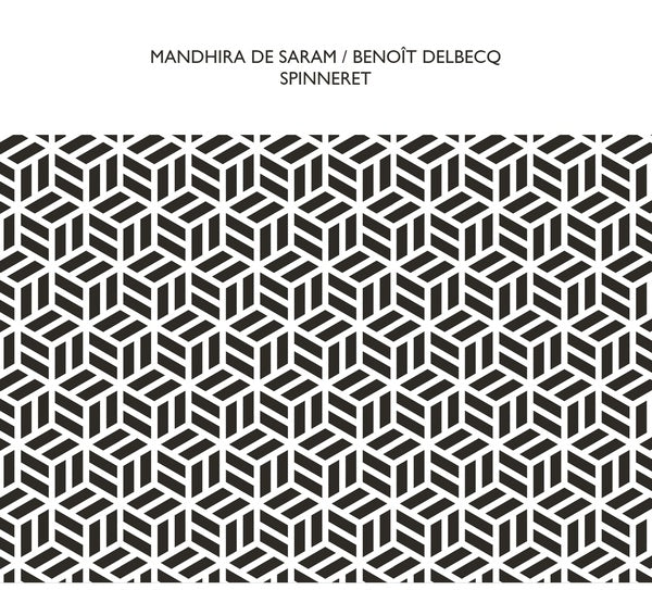 MANDHIRA DE SARAM/BENOIT DELBECQ - Spinneret [CD]