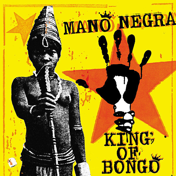 MANO NEGRA - King Of Bongo [CD]