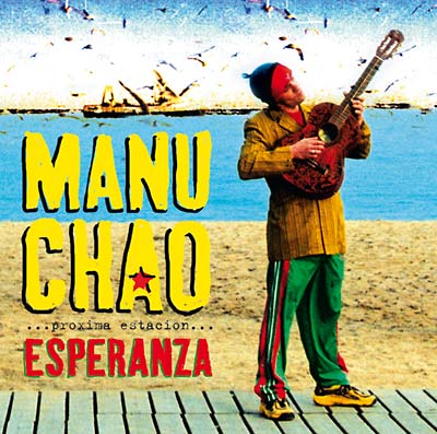 Manu Chao - Proxima Estacion: Esperenza [CD]