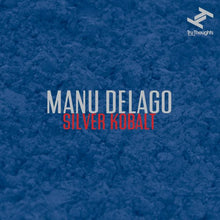 Manu Delago - Silver Kobalt [Vinyl] - Paladin Vinyl