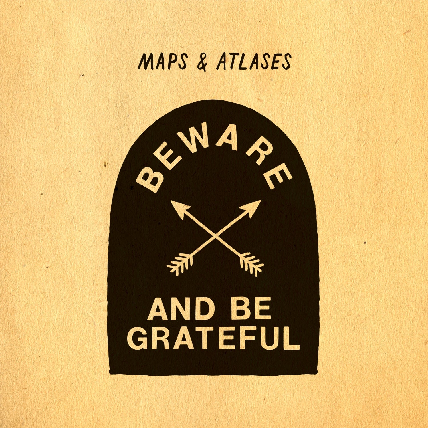 Mapas y atlases: ten cuidado y sé agradecido [Vinilo]