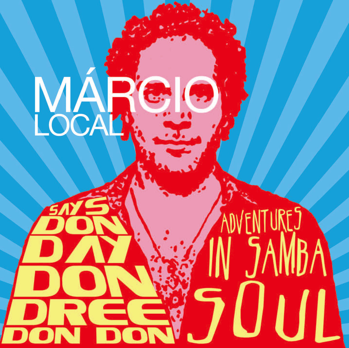 Marcio Local - Says Don Day Don Dree Don Don [CD]