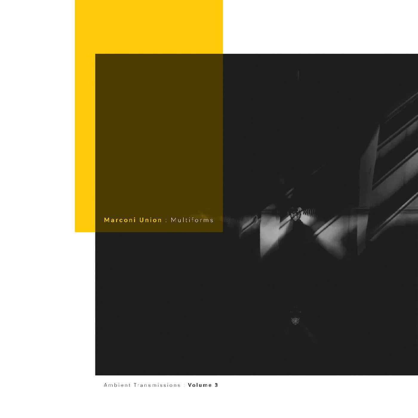 Marconi Union - Multiforms: Ambient Transmissions Vol. 3 [Vinyl]