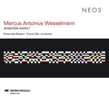 MARCUS ANTONIUS WESSELMANN - Ensemble Works I [CD]