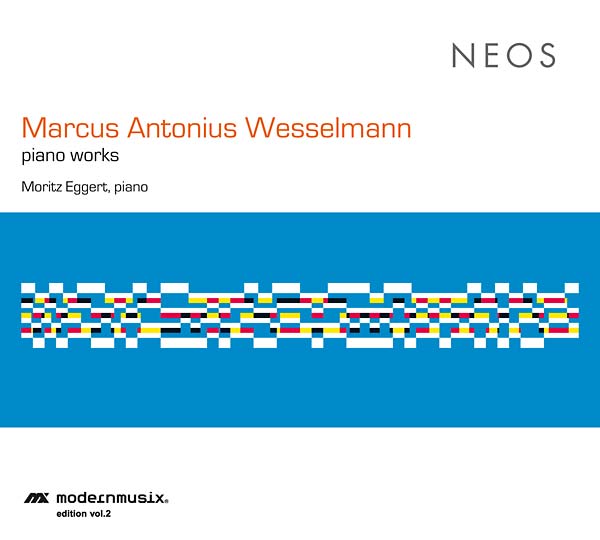 MARCUS ANTONIUS WESSELMANN - Piano Works [CD]