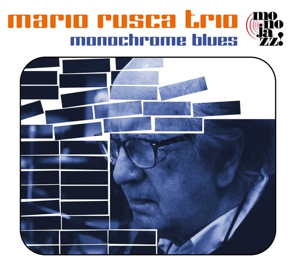 MARIO RUSCA TRIO - Monochrome Blues [CD]