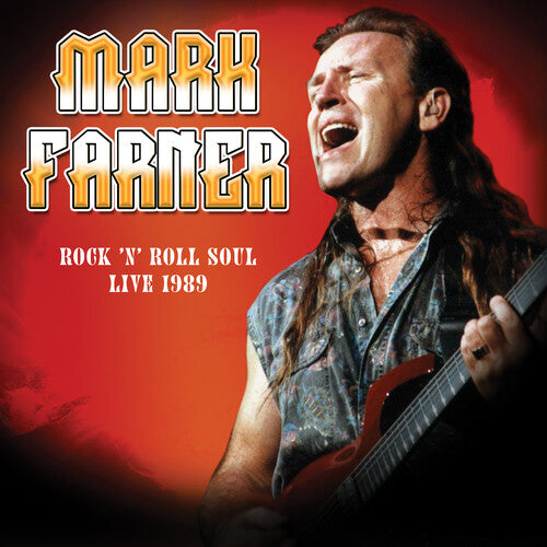 Mark Farner - Rock 'n Roll Soul: Live, August 20, 1989 [CD]