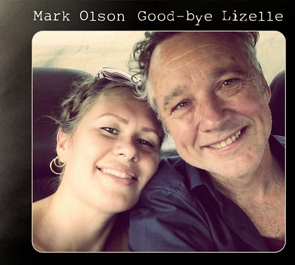 MARK OLSON - Good-bye Lizelle [Vinyl]