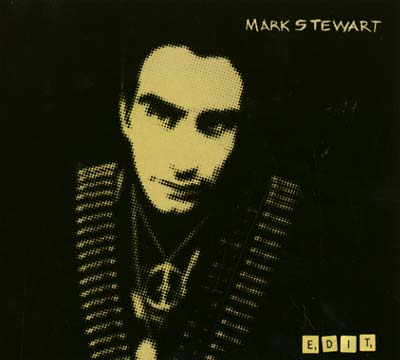 MARK STEWART - Edit [Vinyl]